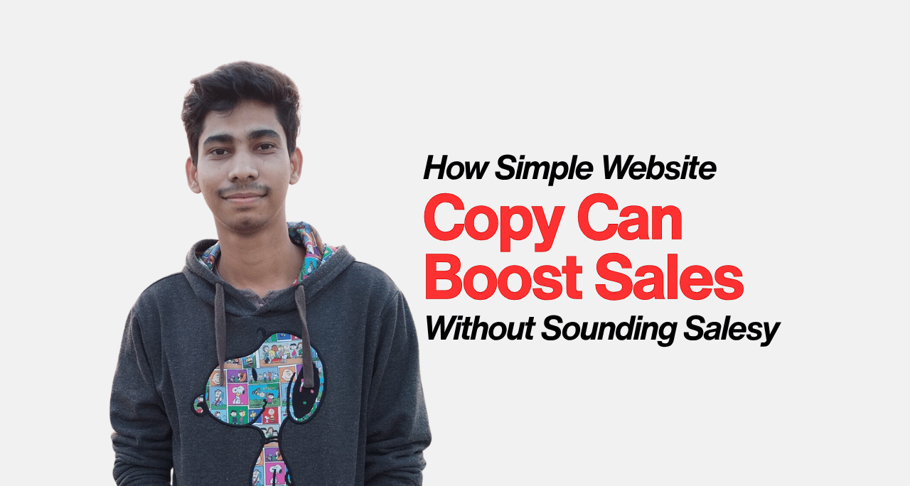 How Simple Website Copy Can Boost Sales Without Sounding Salesy