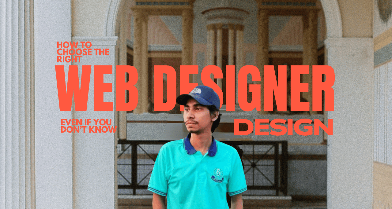 How to Choose the Right Web Designer (Even If You Don’t Know Design)
