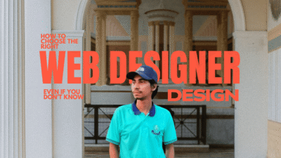 How to Choose the Right Web Designer (Even If You Don’t Know Design)