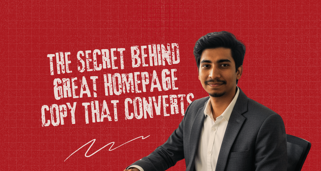 The Secret Behind Great Homepage Copy That Converts