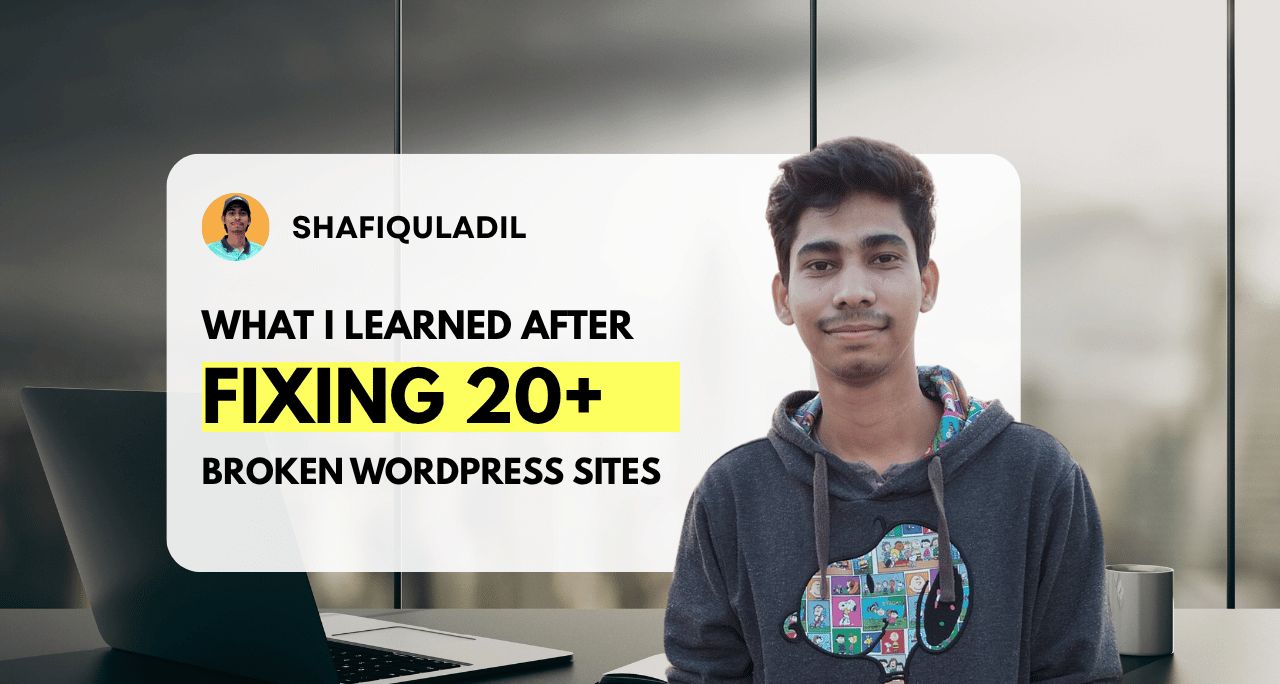 What I Learned After Fixing 20+ Broken WordPress Sites
